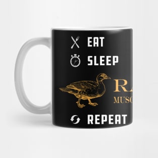 Muscovy Duck Raiser - Eat sleep raise Muscovy duck repeat Mug